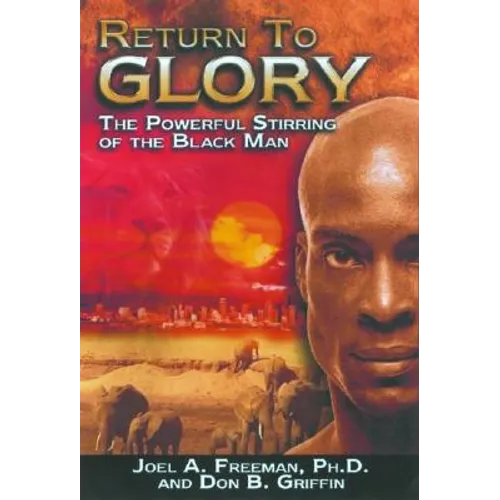 Return to Glory: The Powerful Stirring of the Black Race - Paperback