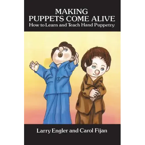 Making Puppets Come Alive - Paperback