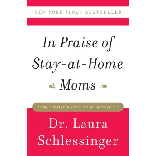 In Praise of Stay-At-Home Moms - Paperback