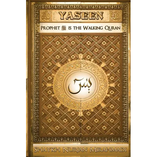 Yaseen: Prophet ﷺ is the Walking Quran (Full Color Edition) - Paperback