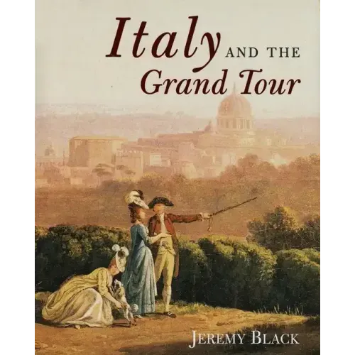 Italy and the Grand Tour - Paperback