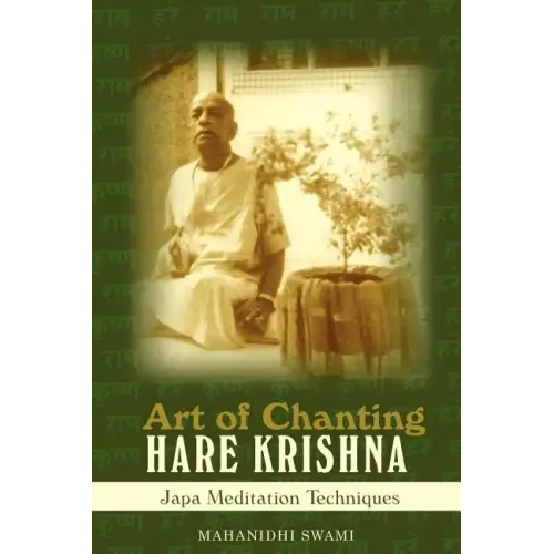 Art of Chanting Hare Krishna: Japa Meditation Techniques - Paperback