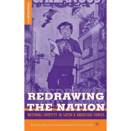 Redrawing the Nation: National Identity in Latin/O American Comics - Hardcover