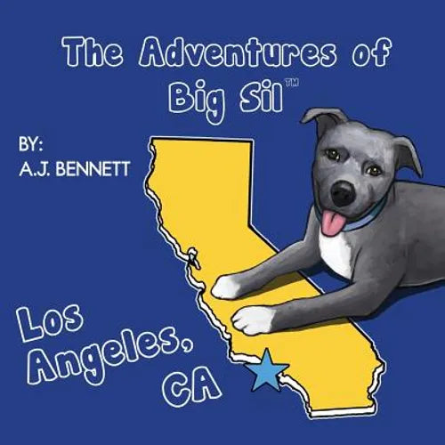 The Adventures of Big Sil Los Angeles, CA: Children's Book - Paperback