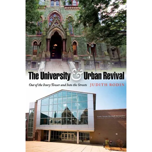 The University & Urban Revival: Out of the Ivory Tower and Into the Streets
