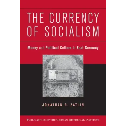 The Currency of Socialism - Hardcover