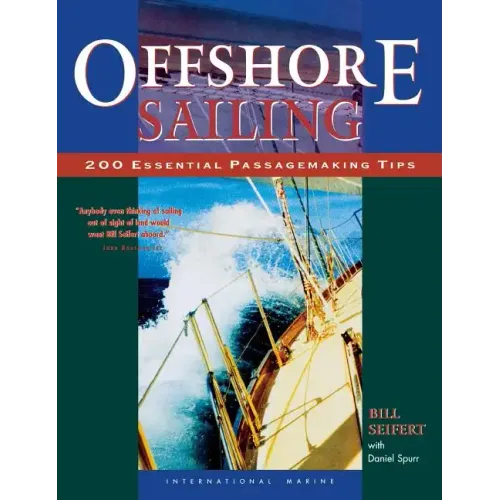 Offshore Sailing: 200 Essential Passagemaking Tips - Hardcover