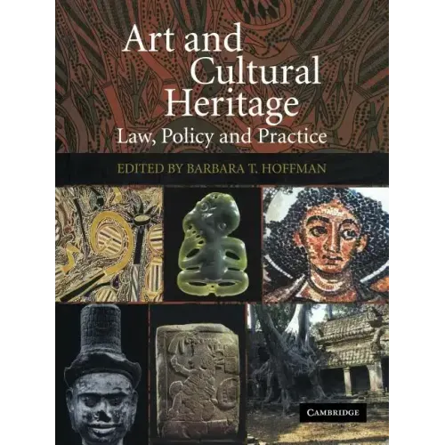 Art and Cultural Heritage: Law, Policy and Practice - Paperback