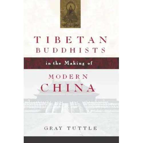 Tibetan Buddhists in the Making of Modern China - Paperback