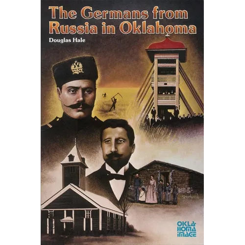The Germans from Russia in Oklahoma - Paperback