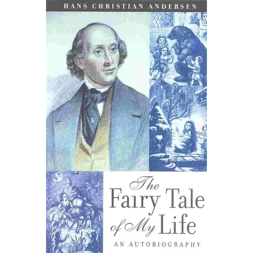 The Fairy Tale of My Life: An Autobiography - Paperback