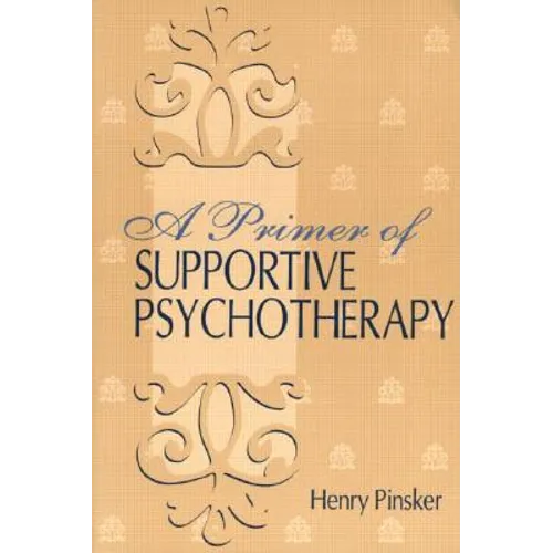 A Primer of Supportive Psychotherapy