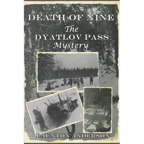 Death of Nine: The Dyatlov Pass Mystery - Paperback