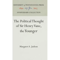 The Political Thought of Sir Henry Vane, the Younger