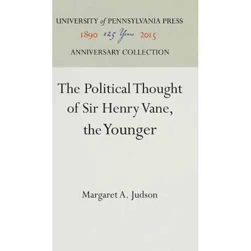 The Political Thought of Sir Henry Vane, the Younger - Hardcover