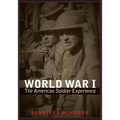 World War I: The American Soldier Experience