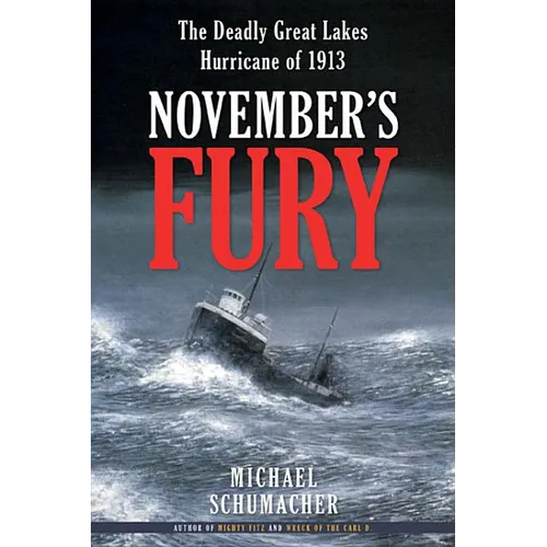 November's Fury: The Deadly Great Lakes Hurricane of 1913 - Paperback