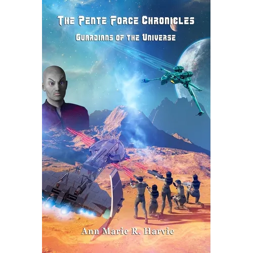 Pente Force Chronicles: Guardians of the Universe - Paperback