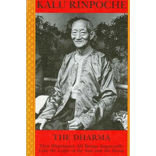 The Dharma: That Illuminates All Beings Impartially Like the Light of the Sun and Moon - Paperback