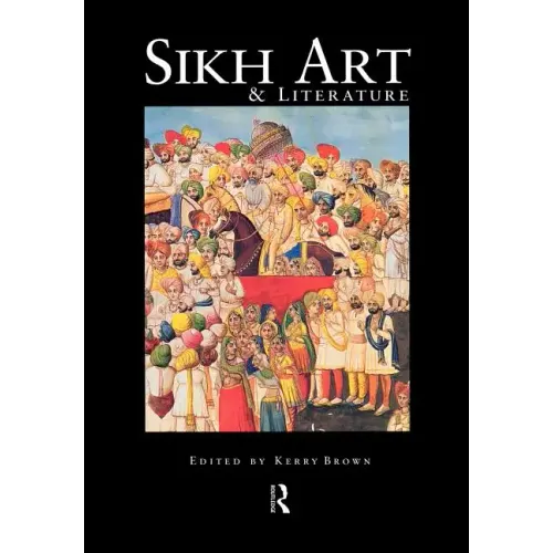 Sikh Art and Literature - Paperback