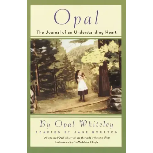 Opal: The Journal of an Understanding Heart - Paperback