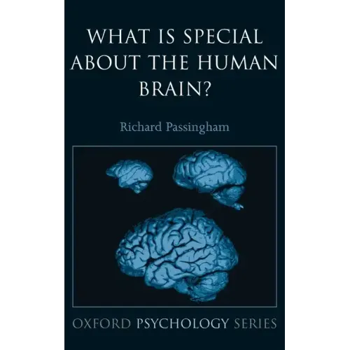 What Is Special about the Human Brain? - Hardcover