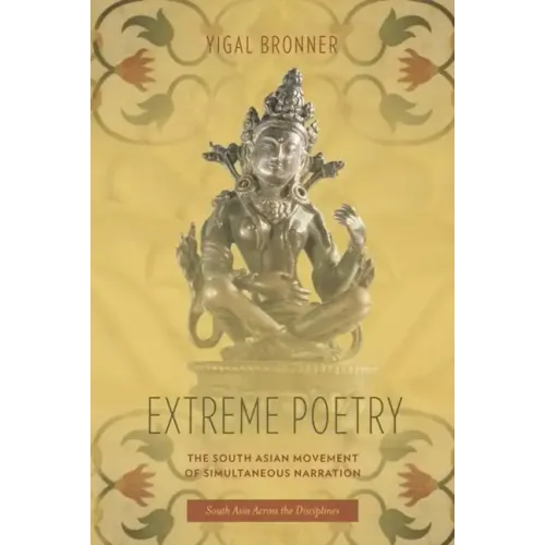 Extreme Poetry: The South Asian Movement of Simultaneous Narration - Hardcover