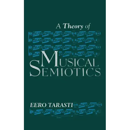 Theory of Musical Semiotics - Hardcover