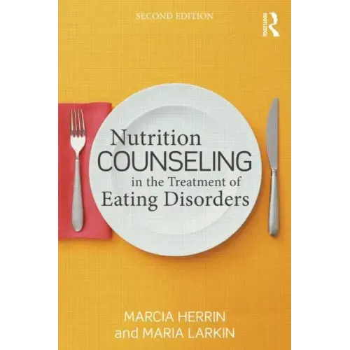 Nutrition Counseling in the Treatment of Eating Disorders - Paperback