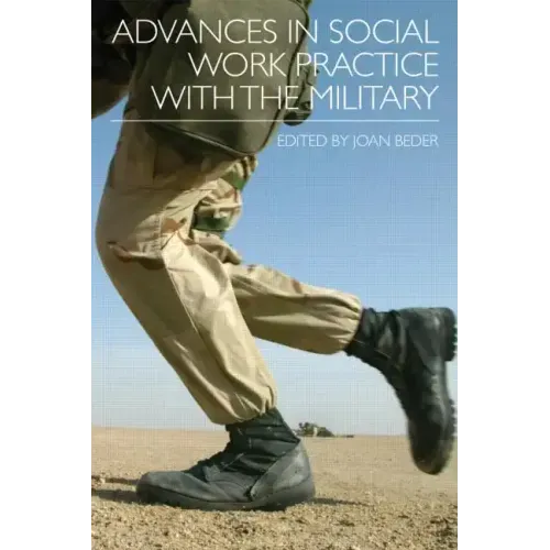 Advances in Social Work Practice with the Military - Paperback