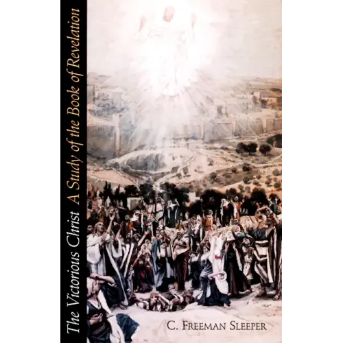 Victorious Christ: A Study of the Book of Revelation - Paperback