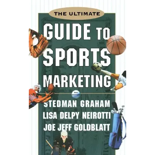 The Ultimate Guide to Sports Marketing - Hardcover