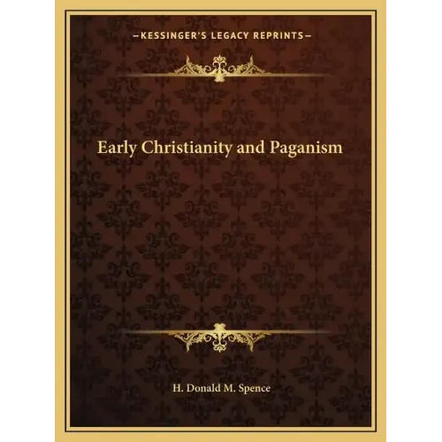 Early Christianity and Paganism - Paperback