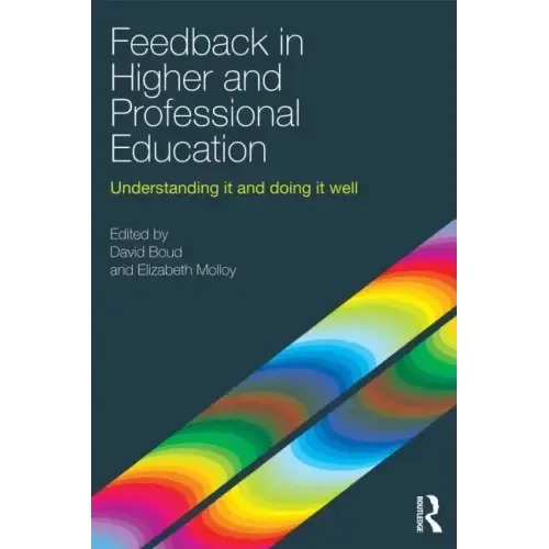 Feedback in Higher and Professional Education: Understanding It and Doing It Well - Paperback