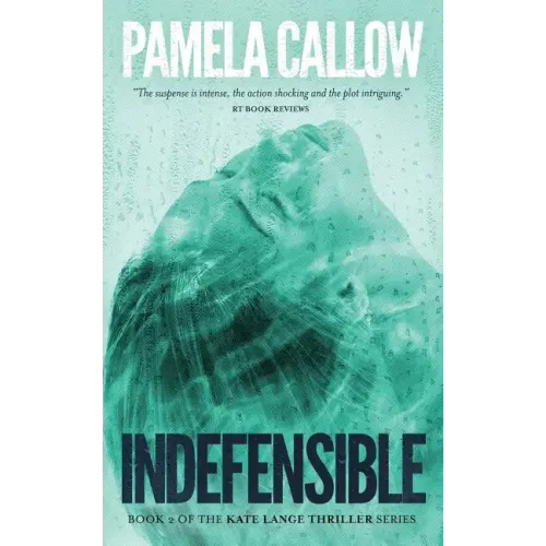 Indefensible: Book 2 of the Kate Lange Thriller Series - Paperback