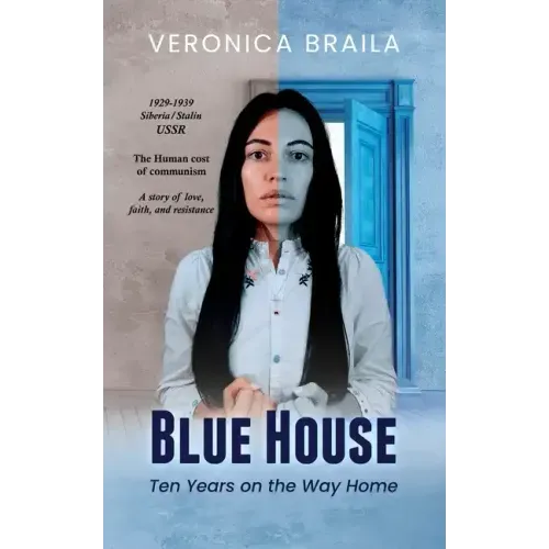 Blue House: Ten Years on The Way Home - Paperback