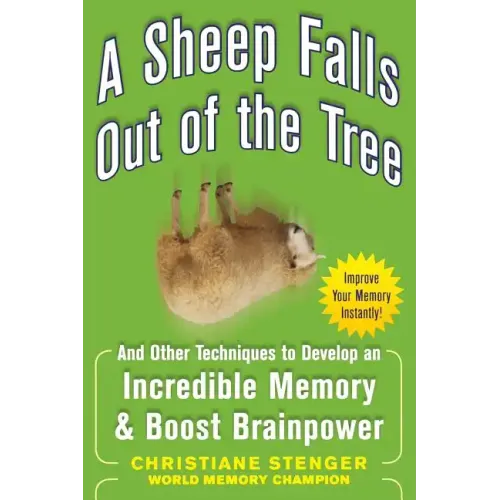 A Sheep Falls Out of the Tree: And Other Techniques to Develop an Incredible Memory and Boost Brainpower - Paperback