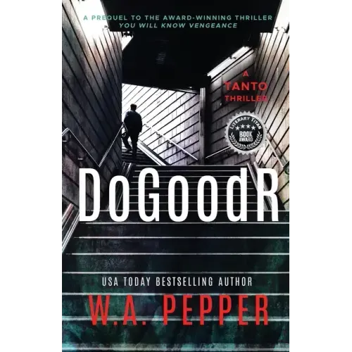 DoGoodR: A Tanto Thriller - Paperback