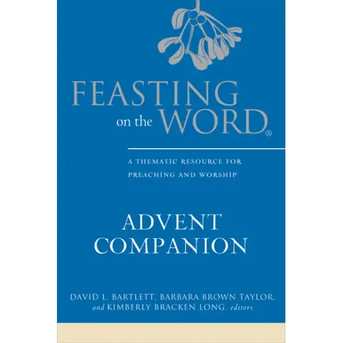 Feasting on the Word Advent Companion - Hardcover