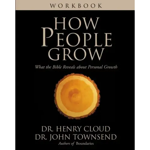 How People Grow Workbook: What the Bible Reveals about Personal Growth - Paperback