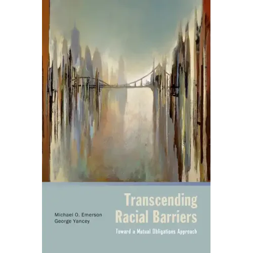Transcending Racial Barriers: Toward a Mutual Obligations Approach - Paperback