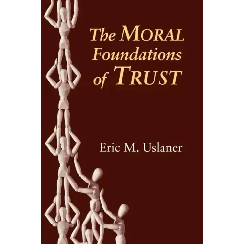 The Moral Foundations of Trust - Paperback