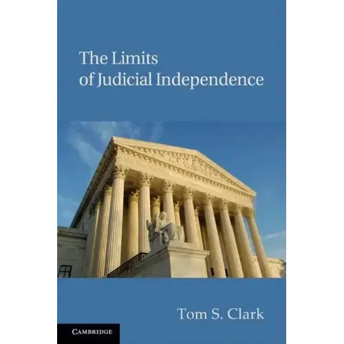 The Limits of Judicial Independence - Paperback