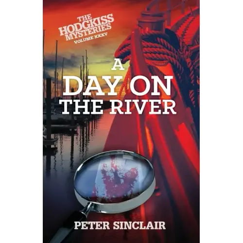 A Day on the River: A Hodgkiss Mystery - Paperback