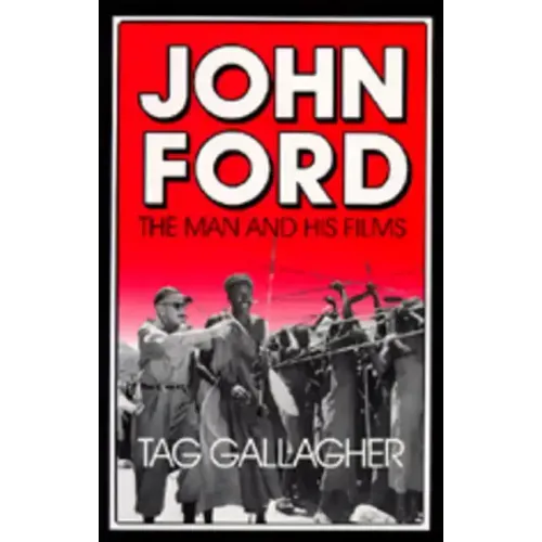 John Ford: The Man and His Films - Paperback