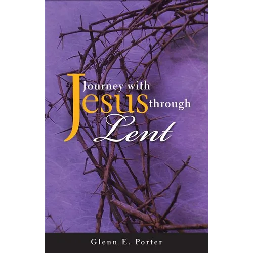Journey with Jesus Through Lent - Paperback
