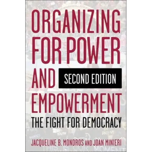 Organizing for Power and Empowerment: The Fight for Democracy - Paperback