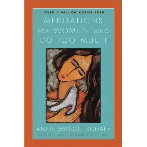Meditations for Women Who Do Too Much - Paperback