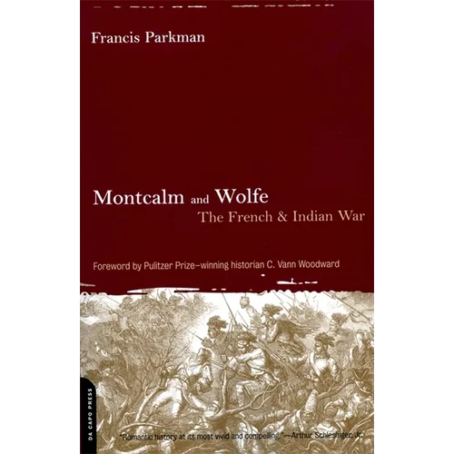 Montcalm and Wolfe: The French And Indian War - Paperback