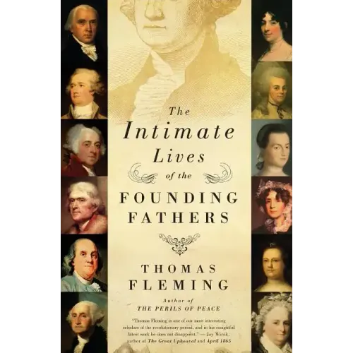 The Intimate Lives of the Founding Fathers - Paperback